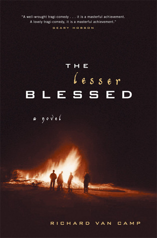 The Lesser Blessed: A Novel (2004) by Richard Van Camp