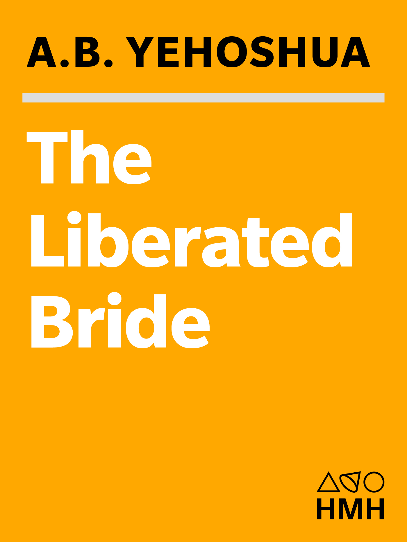 The Liberated Bride by A. B. Yehoshua