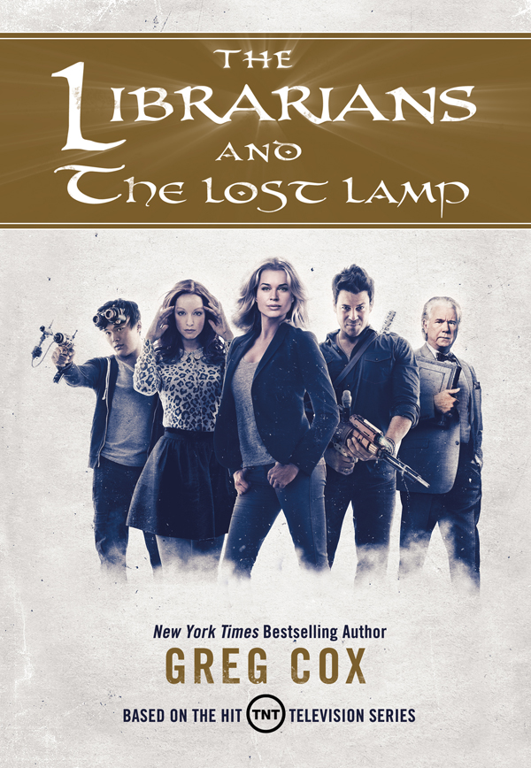 The Librarians and the Lost Lamp by Greg Cox