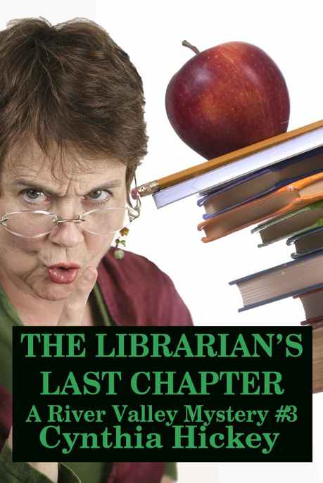 The Librarian's Last Chapter by Cynthia Hickey