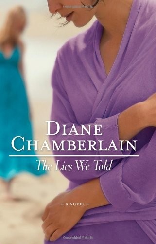 The Lies We Told by Diane Chamberlain