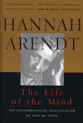 The Life of the Mind: The Groundbreaking Investigation on How We Think (1981) by Mary McCarthy