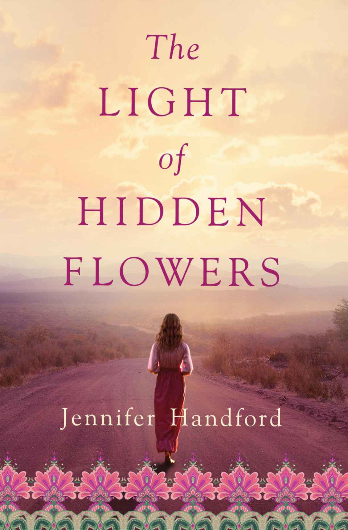 The Light of Hidden Flowers by Jennifer Handford