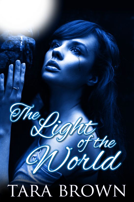 The Light of the World by Tara Brown