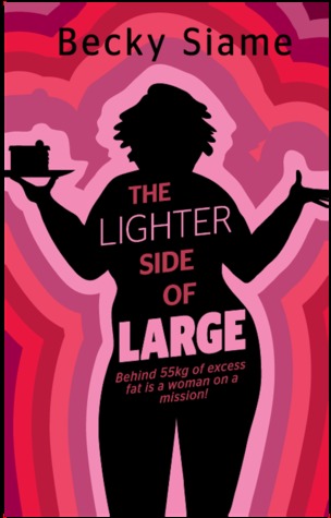 The Lighter Side of Large (2012) by Becky Siame