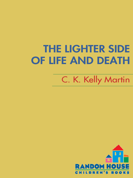 The Lighter Side of Life and Death (2010) by C. K. Kelly Martin