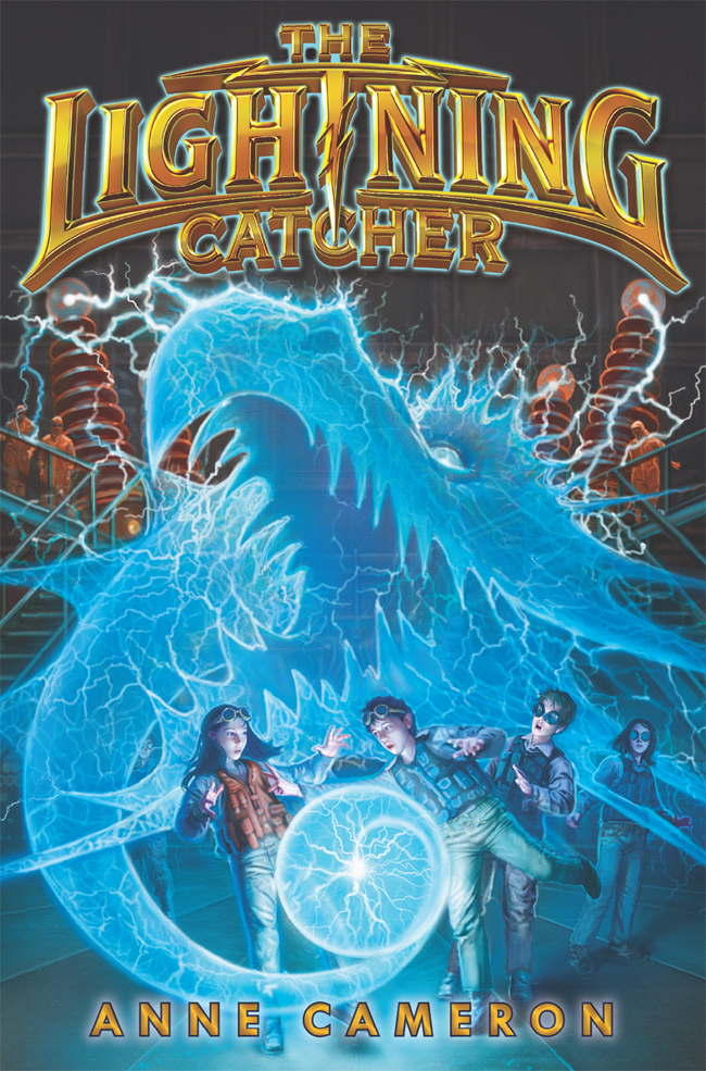 The Lightning Catcher (2013) by Anne Cameron