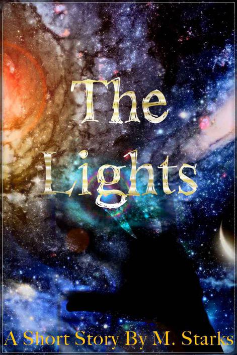 The Lights by Starks, M.