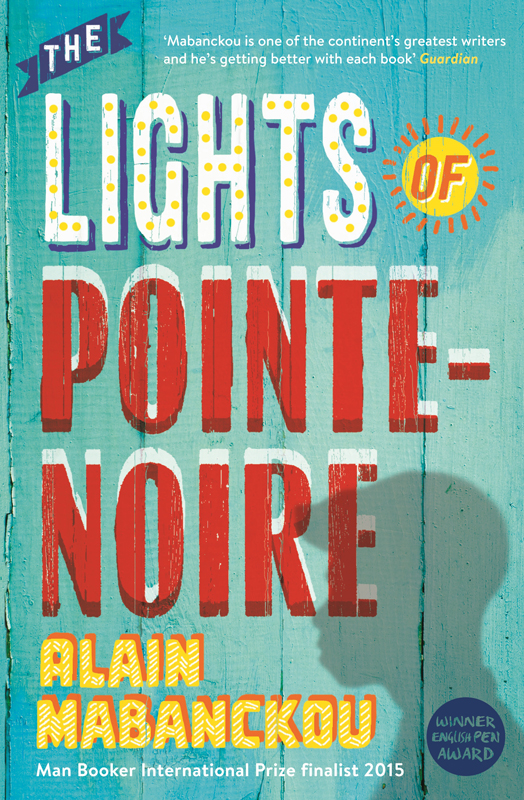 The Lights of Pointe-Noire by Alain Mabanckou