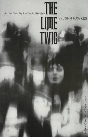 The Lime Twig (1961) by Leslie A. Fiedler