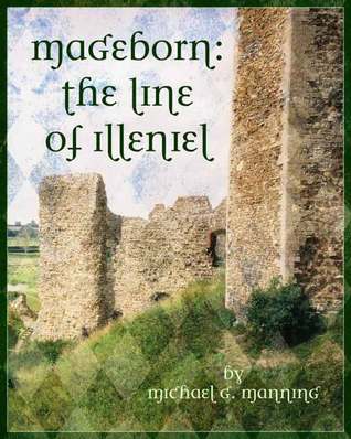 The Line of Illeniel (2000) by Michael G. Manning