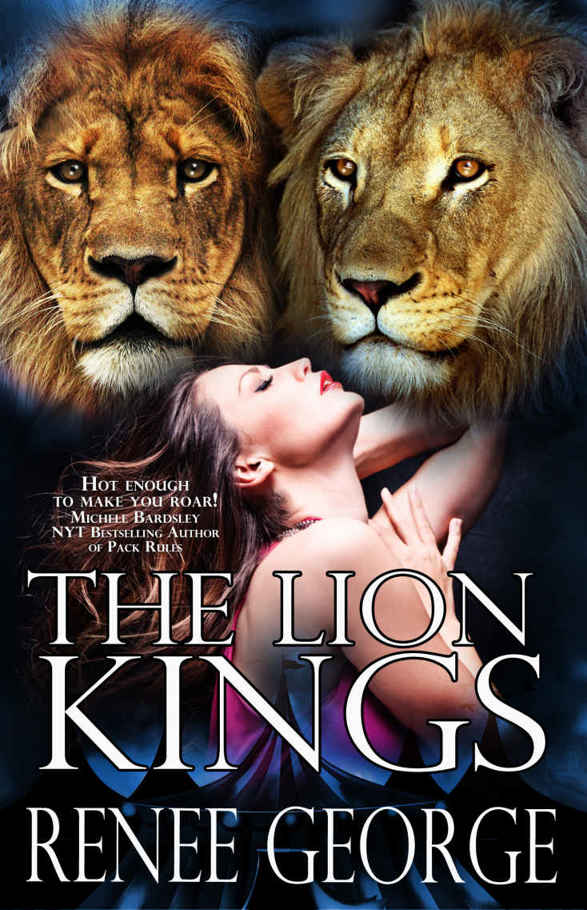 The Lion Kings (novel): a BBW Werelion Menage Romance by Renee George