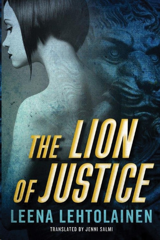 The Lion of Justice by Leena Lehtolainen