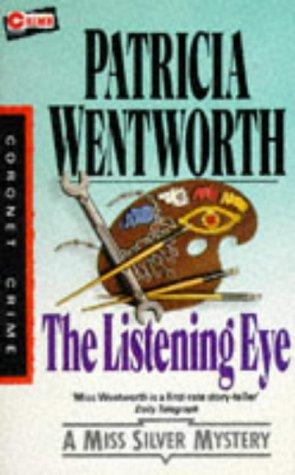 The Listening Eye by Wentworth, Patricia