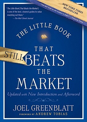 The Little Book That Still Beats the Market (2010) by Joel Greenblatt