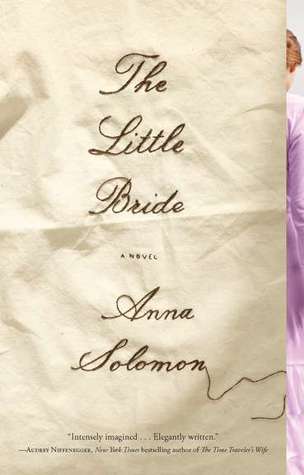 The Little Bride (2011) by Anna Solomon