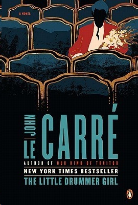 The Little Drummer Girl by John le Carre