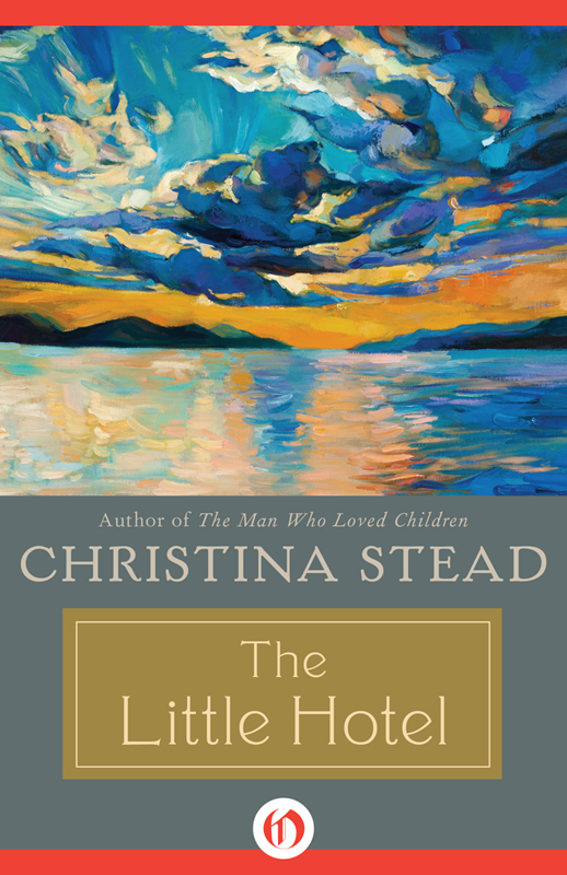 The Little Hotel by Christina Stead