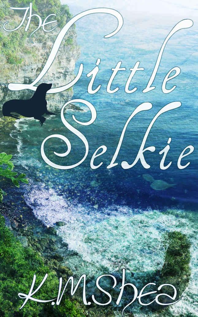 The Little Selkie (retail) by K. M. Shea