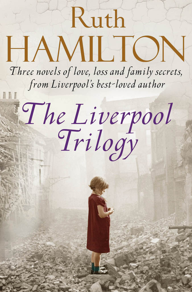 The Liverpool Trilogy by Ruth Hamilton