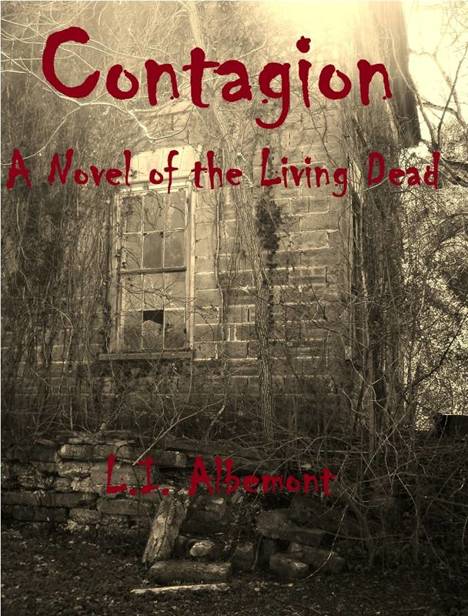 The Living Dead (Book 1): Contagion by Albemont, L.I.