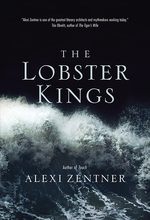 The Lobster Kings (2014) by Alexi Zentner