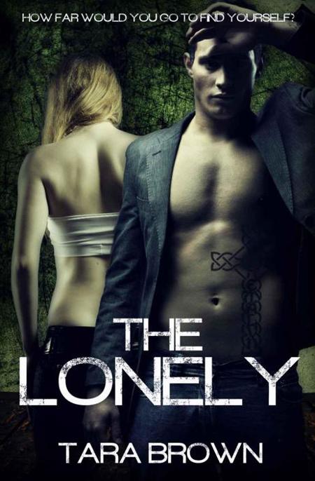 The Lonely by Tara Brown