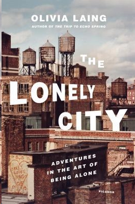 The Lonely City by Olivia Laing