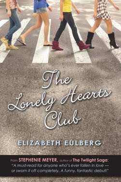 The Lonely Hearts Club (2010) by Elizabeth Eulberg