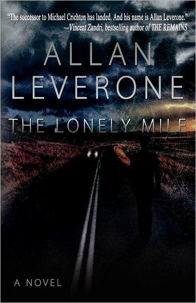 The Lonely Mile by Allan Leverone