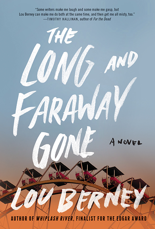 The Long and Faraway Gone (2015) by Lou Berney