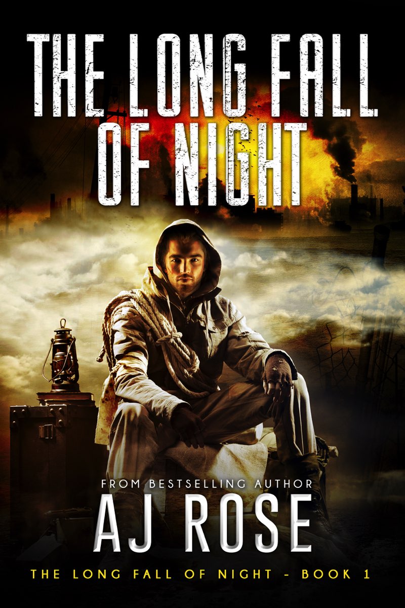 The Long Fall of Night: The Long Fall of Night Book 1 by A.J.  Rose