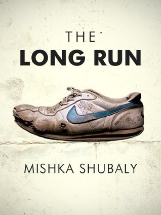 The Long Run (2000) by Mishka Shubaly