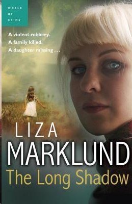 The Long Shadow by Liza Marklund