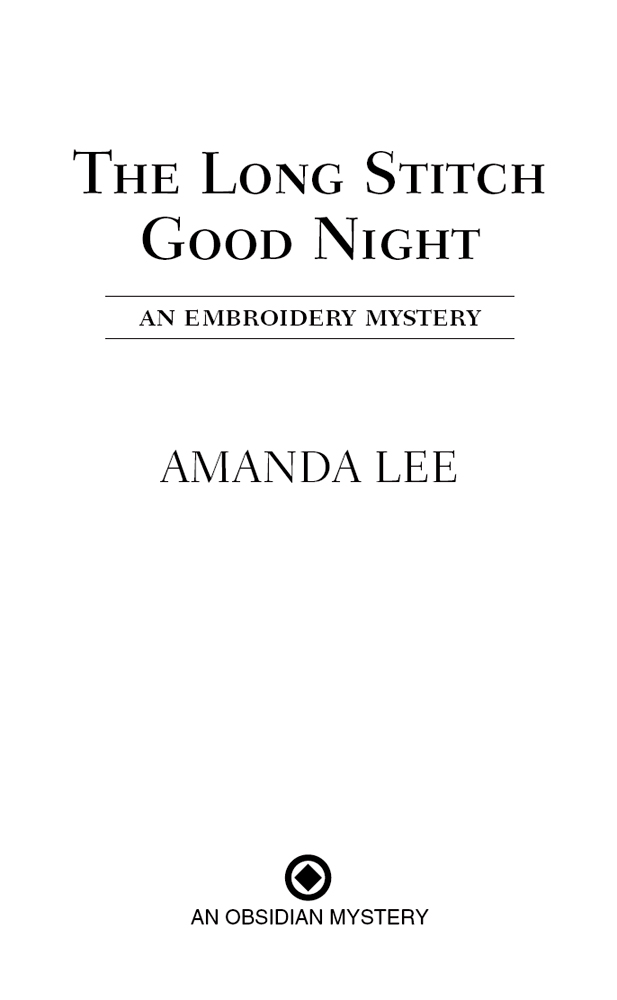 The Long Stitch Good Night: An Embroidery Mystery (2012) by Amanda    Lee