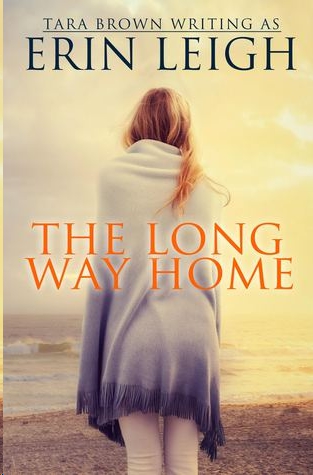 The Long Way Home by Tara Brown