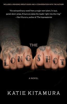 The Longshot: A Novel (2009) by Katie Kitamura