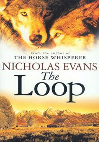 The Loop (1999) by Nicholas Evans