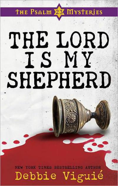 The Lord Is My Shepherd by Debbie Viguie