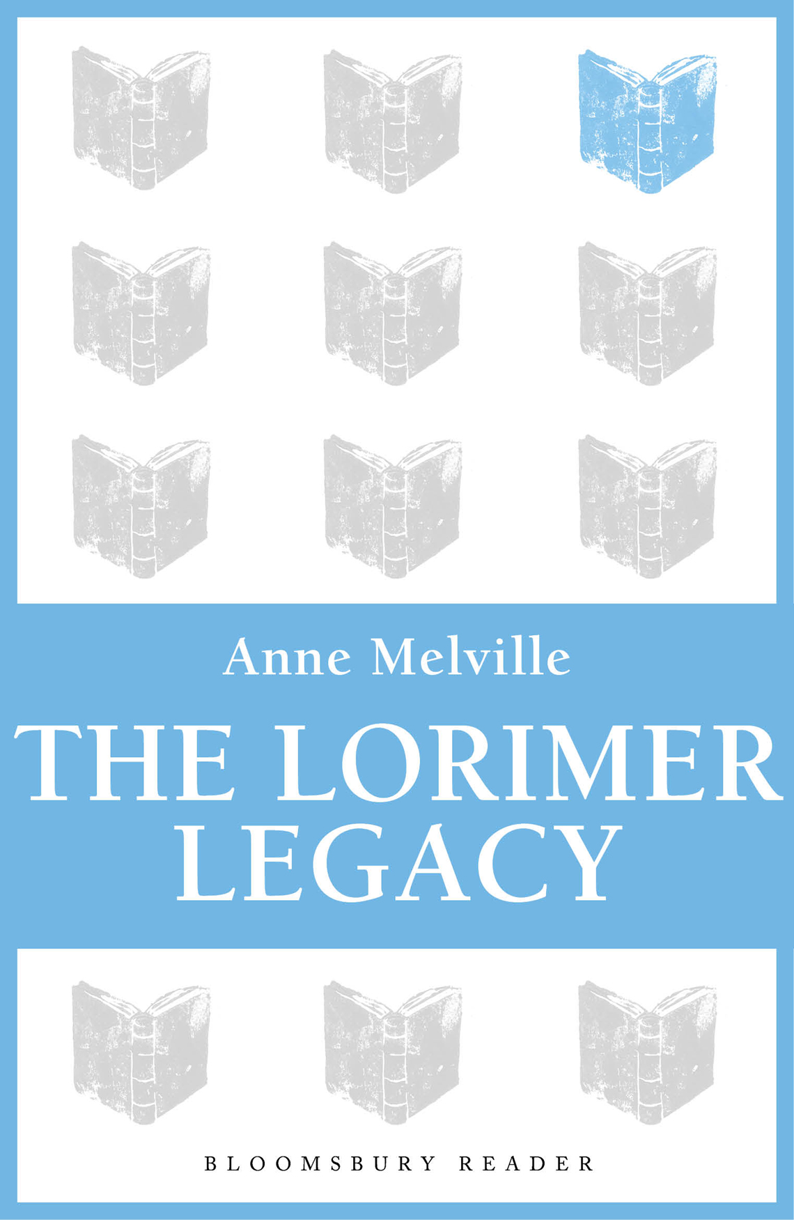 The Lorimer Legacy (2013) by Anne Melville