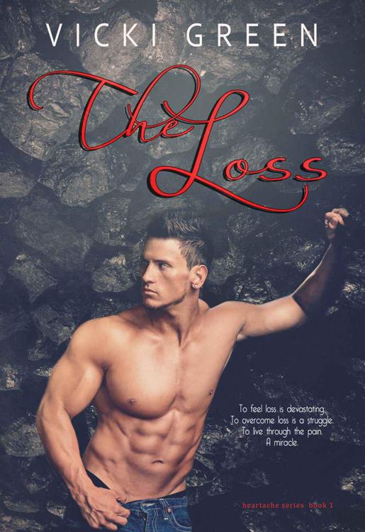 The Loss (Heartache series #1) by Green, Vicki