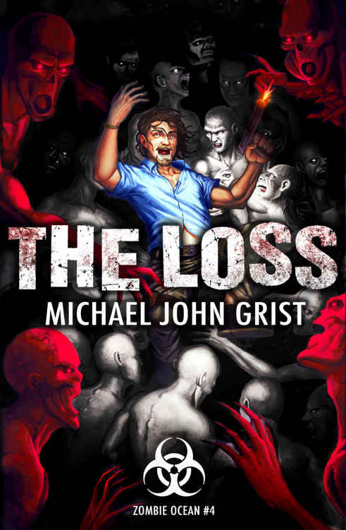 The Loss (Zombie Ocean Book 4) by Michael John Grist