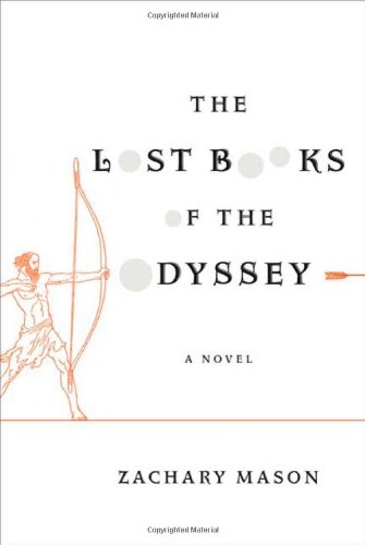 The Lost Books of the Odyssey by Zachary Mason