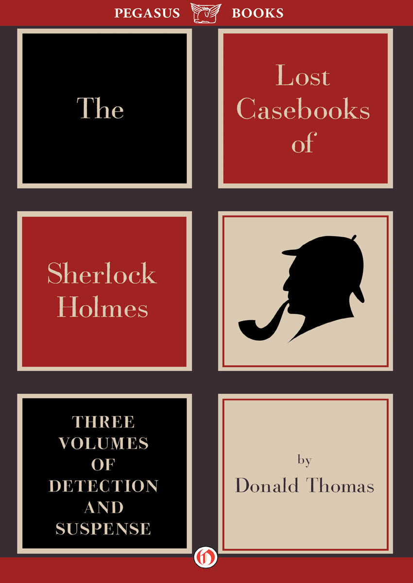 The Lost Casebooks of Sherlock Holmes by Donald Thomas