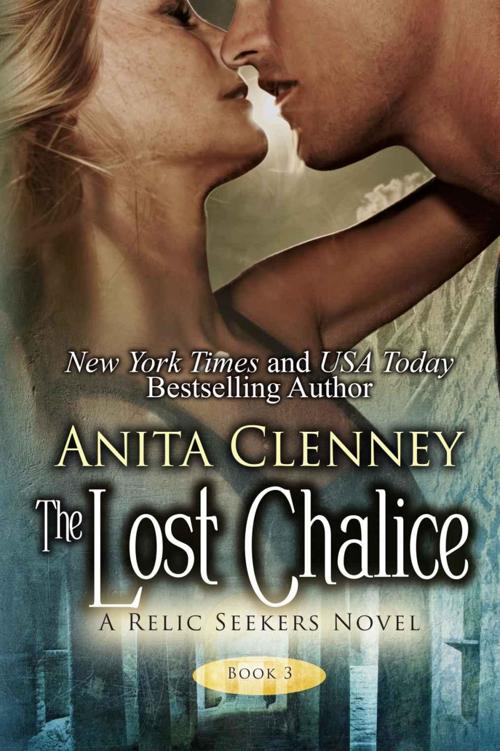 The Lost Chalice (The Relic Seekers Book 3) by Anita Clenney