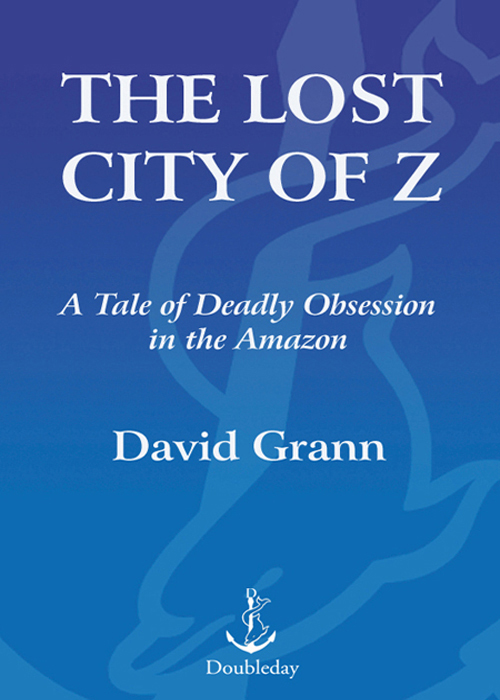 The Lost City of Z (2005) by David Grann