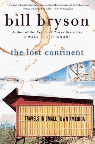 The Lost Continent: Travels in Small Town America (1990) by Bill Bryson