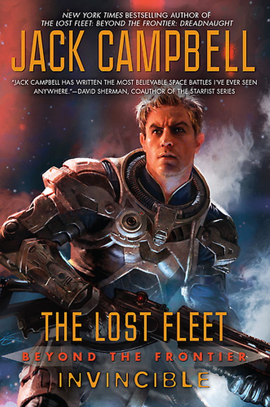 The Lost Fleet: Beyond the Frontier: Invincible by Campbell, Jack