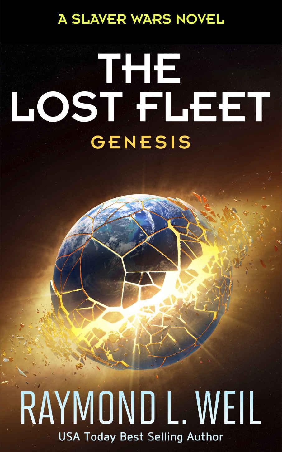 The Lost Fleet: Genesis: A Slaver Wars Novel by Raymond L. Weil