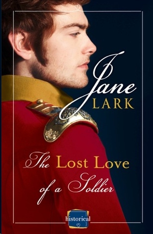 The Lost Love of a Soldier by Jane Lark